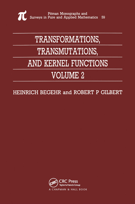 Transformations, Transmutations, and Kernel Functions, Volume II