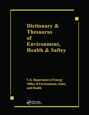 Dictionary & Thesaurus of Environment, Health & Safety