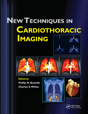 New Techniques in Cardiothoracic Imaging