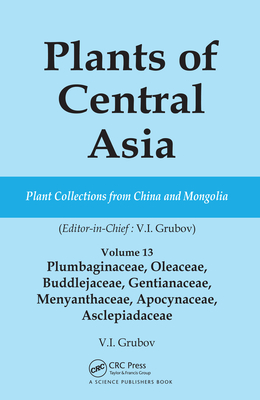 Plants of Central Asia - Plant Collection from China and Mongolia Vol. 13