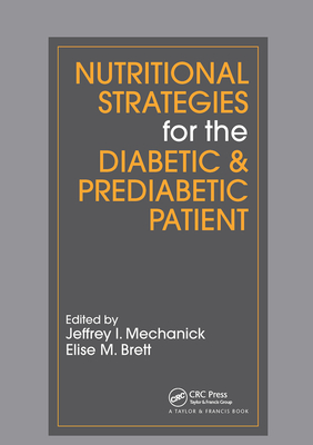 Nutritional Strategies for the Diabetic/Prediabetic Patient