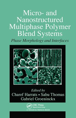 Micro- and Nanostructured Multiphase Polymer Blend Systems