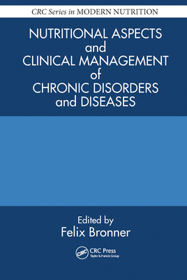 Nutritional Aspects and Clinical Management of Chronic Disorders and Diseases