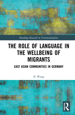 The Role of Language in the Wellbeing of Migrants