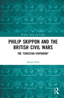 Philip Skippon and the British Civil Wars