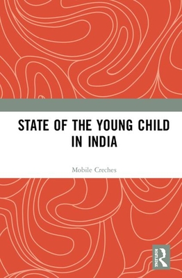 State of the Young Child in India