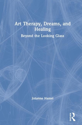 Art Therapy, Dreams, and Healing