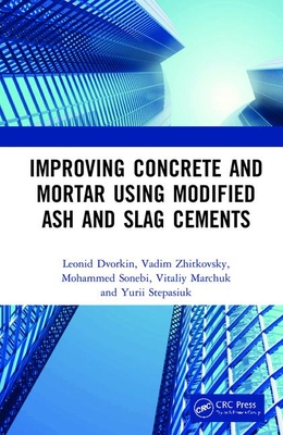 Improving Concrete and Mortar using Modified Ash and Slag Cements