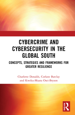 Cybercrime and Cybersecurity in the Global South