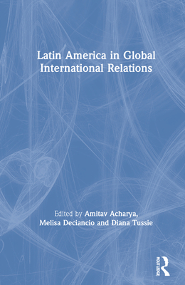 Latin America in Global International Relations