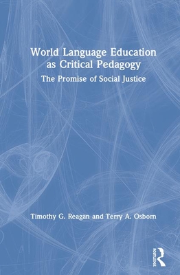 World Language Education as Critical Pedagogy