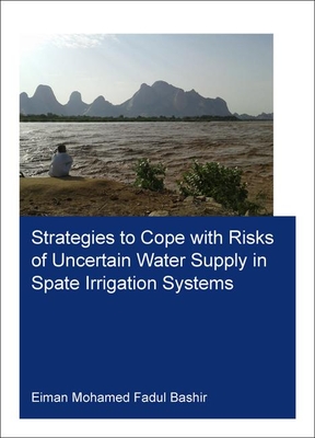 Strategies to Cope With Risks of Uncertain Water Supply in Spate Irrigation Systems