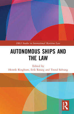 Autonomous Ships and the Law