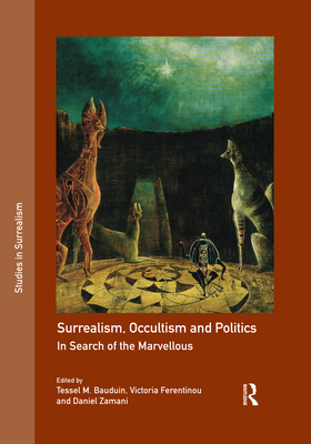 Surrealism, Occultism and Politics