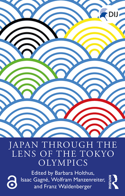 Japan Through the Lens of the Tokyo Olympics Open Access