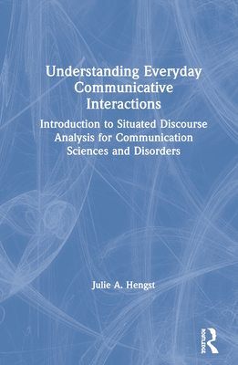 Understanding Everyday Communicative Interactions