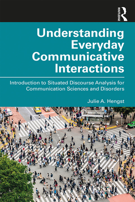 Understanding Everyday Communicative Interactions