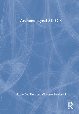 Archaeological 3D GIS