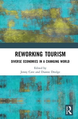 Reworking Tourism