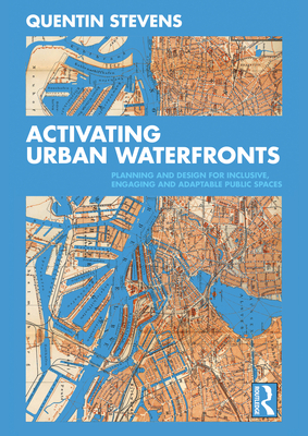 Activating Urban Waterfronts