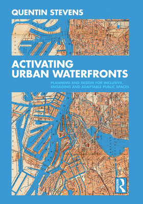 Activating Urban Waterfronts