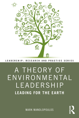 A Theory of Environmental Leadership