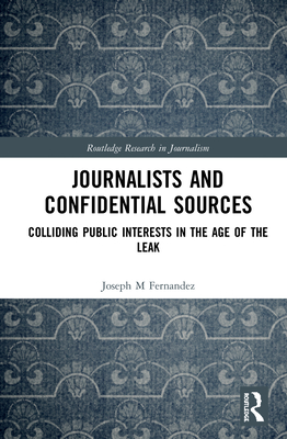 Journalists and Confidential Sources