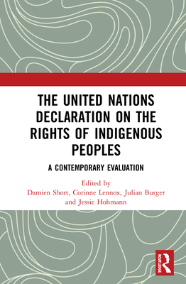 The United Nations Declaration on the Rights of Indigenous Peoples