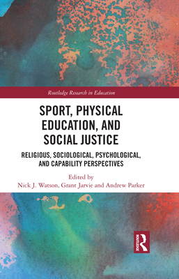 Sport, Physical Education, and Social Justice