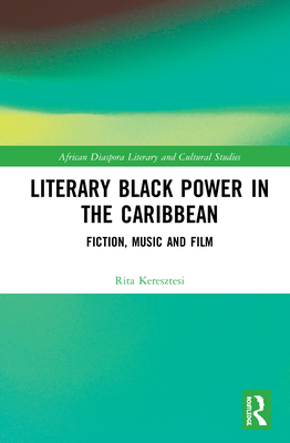 Literary Black Power in the Caribbean