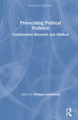 Prosecuting Political Violence