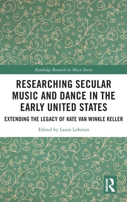 Researching Secular Music and Dance in the Early United States