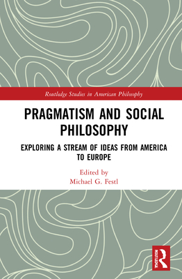 Pragmatism and Social Philosophy