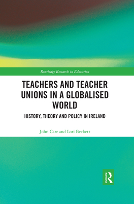 Teachers and Teacher Unions in a Globalised World