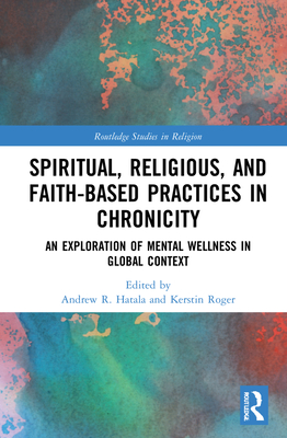 Spiritual, Religious, and Faith-Based Practices in Chronicity