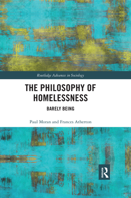 The Philosophy of Homelessness