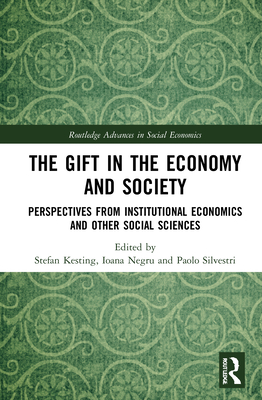 The Gift in the Economy and Society