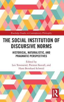 The Social Institution of Discursive Norms