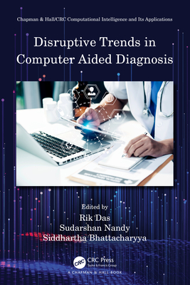 Disruptive Trends in Computer Aided Diagnosis