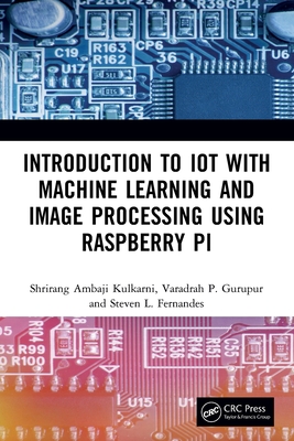 Introduction to IoT with Machine Learning and Image Processing using Raspberry Pi