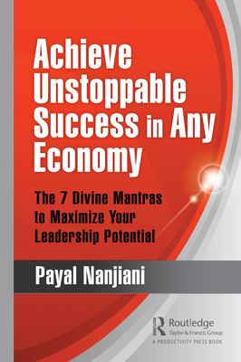 Achieve Unstoppable Success in Any Economy