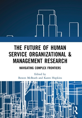 The Future of Human Service Organizational & Management Research