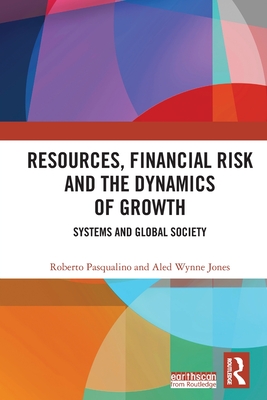 Resources, Financial Risk and the Dynamics of Growth