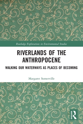 Riverlands of the Anthropocene