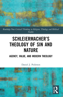 Schleiermacher's Theology of Sin and Nature