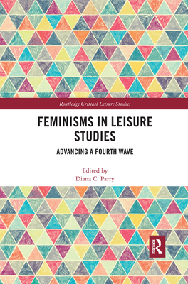 Feminisms in Leisure Studies