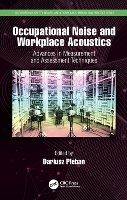 Occupational Noise and Workplace Acoustics