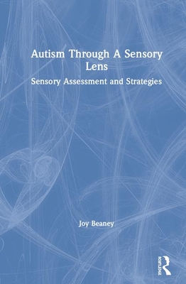 Autism Through A Sensory Lens