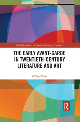 The Early Avant-Garde in Twentieth-Century Literature and Art