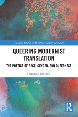 Queering Modernist Translation